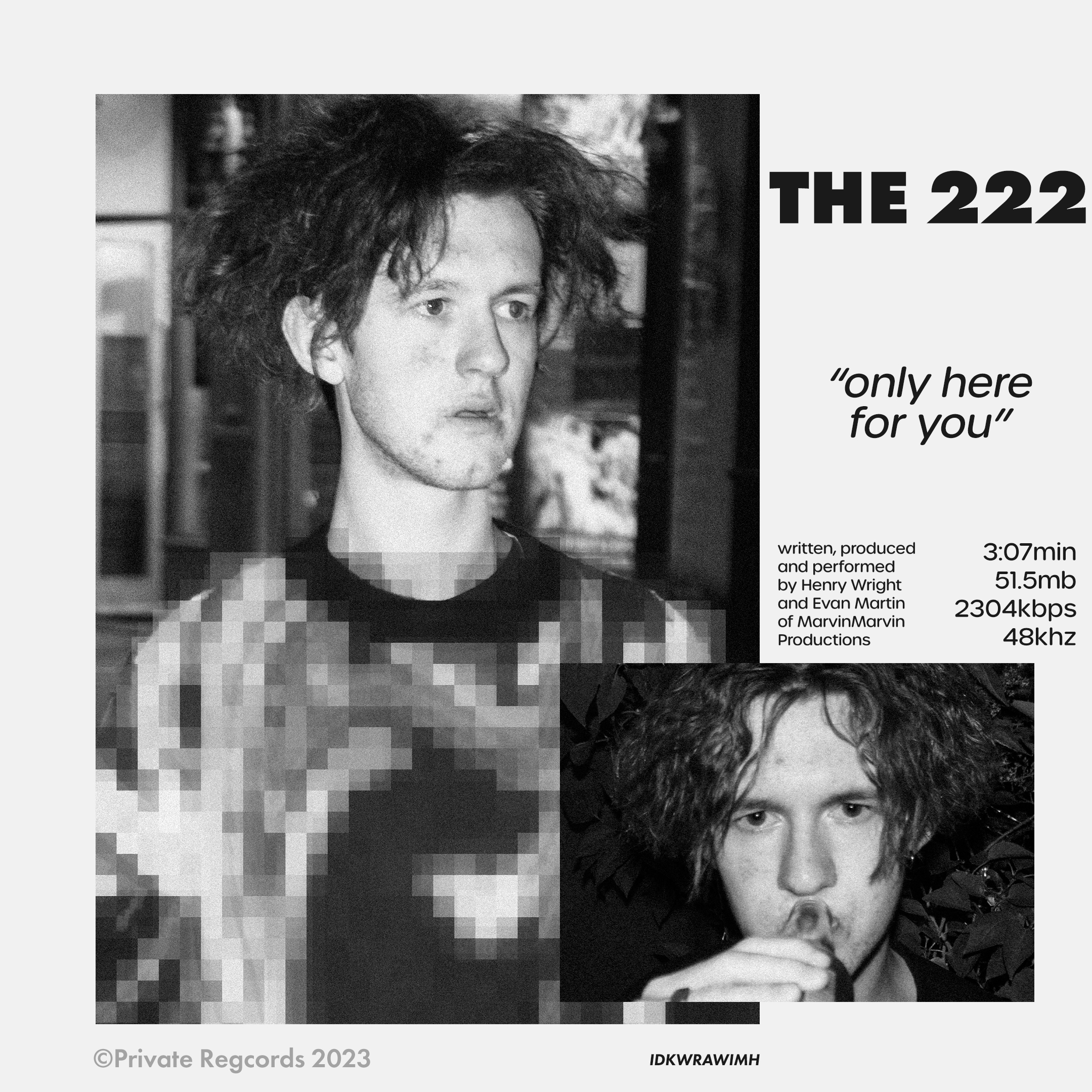 The cover art for 'only here for you' by The 222 depicting Henry Wright with a pixelated jumper, and another picture of him drinking a beer. It also contains technical details regarding the song such as track credits and runtime.
